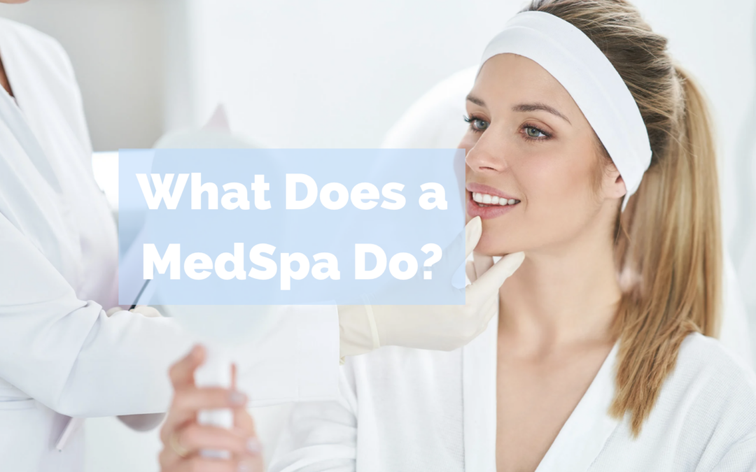 What Does a MedSpa Do? A Comprehensive Guide by Melamed Weight and Wellness