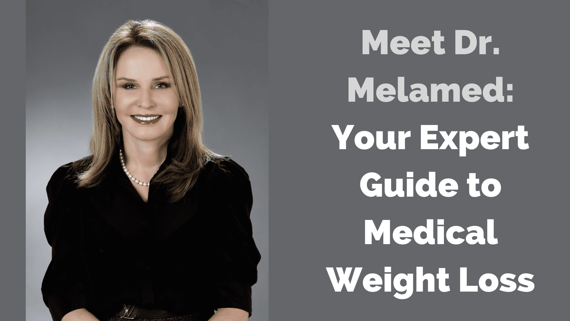 Meet Dr. Melamed: Your Expert Guide to Medical Weight Loss