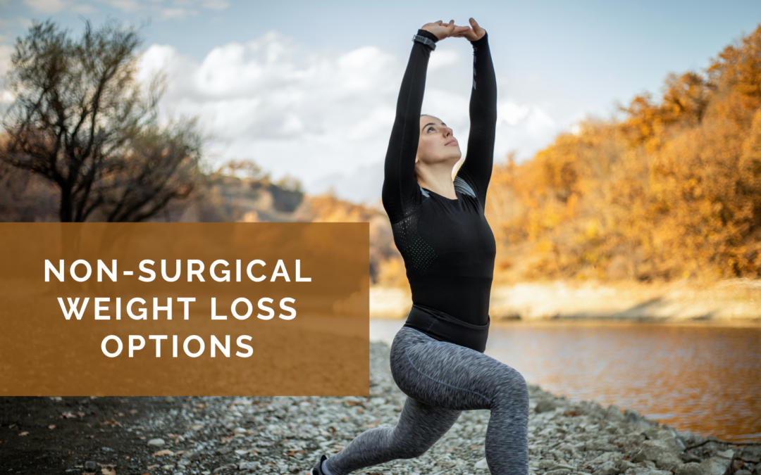Non-Surgical Weight Loss Options: Have you explored Medical Weight loss yet?