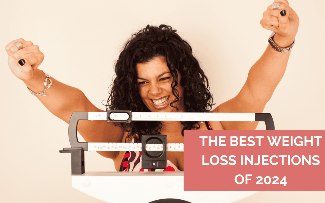 The Best Weight Loss Injections of 2024